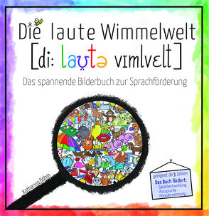 Die laute Wimmelwelt von Böhm,  Katharina