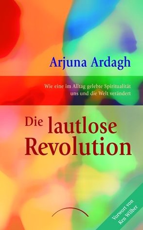 Die lautlose Revolution von Ardagh,  Arjuna