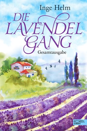 Die Lavendelgang Gesamtausgabe von Helm,  Inge