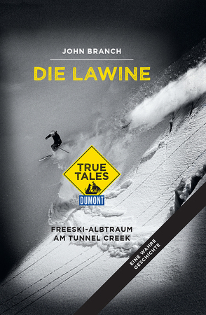 Die Lawine (DuMont True Tales) von Branch,  John