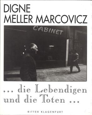 … die Lebendigen und die Toten… von Meller Marcovicz,  Digne