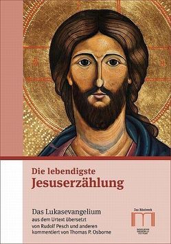 Die lebendigste Jesuserzählung von Osborne,  Thomas P., Pesch,  Rudolf