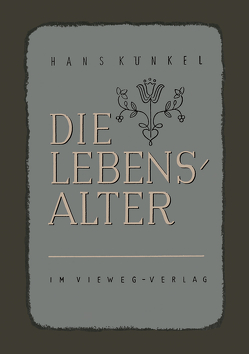 Die Lebensalter von Künkel,  Hans