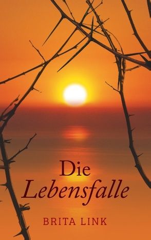 Die Lebensfalle von Link,  Brita