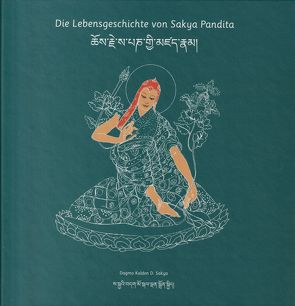 Die Lebensgeschichte des Sakya Pandita von Kalden,  Dagmo