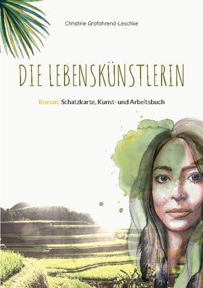 Die Lebenskünstlerin von Grafahrend-Leschke,  Christine