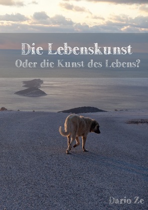 Die Lebenskunst von Ze,  Dario