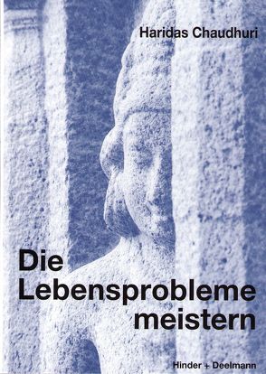 Die Lebensprobleme meistern von Chaudhuri,  Haridas