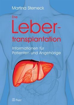 Die Lebertransplantation von Sterneck,  Martina