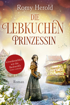 Die Lebkuchen-Prinzessin von Herold,  Romy