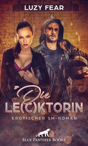 Die Le(c)ktorin | Erotischer SM-Roman von Fear,  Luzy