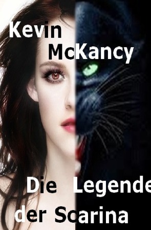 Die Legende der Scarina von McKancy,  Kevin