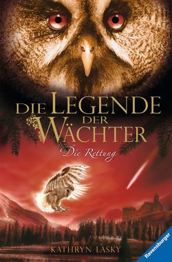 Die Legende der Wächter 3: Die Rettung von Khakdan,  Wahed, Lasky,  Kathryn, Orgaß,  Katharina