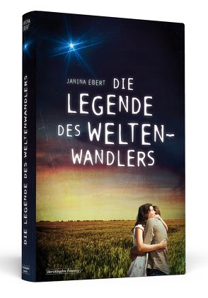 Die Legende des Weltenwandlers von Ebert,  Janina