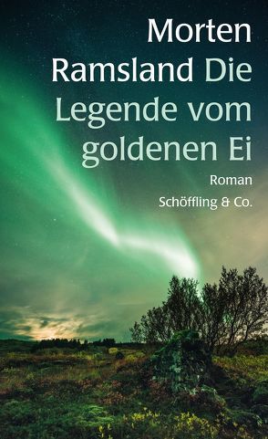 Die Legende vom goldenen Ei von Ramsland,  Morten, Sonnenberg,  Ulrich