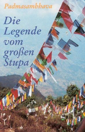 Die Legende vom großen Stupa von Padmasambhava