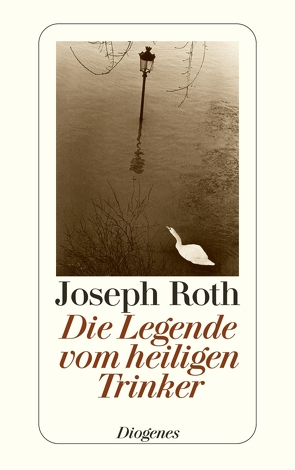 Die Legende vom heiligen Trinker von Roth,  Joseph