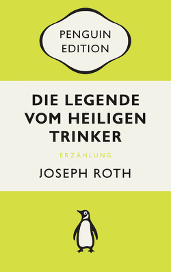 Die Legende vom heiligen Trinker von Roth,  Joseph