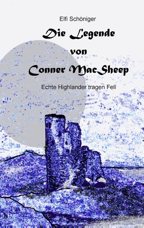 Die Legende von Conner MacSheep von Schöniger,  Elfi