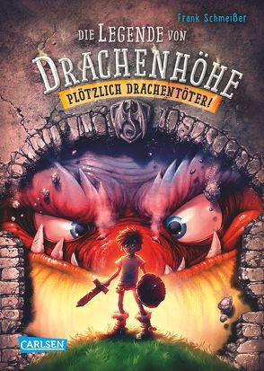 Die Legende von Drachenhöhe 1: Plötzlich Drachentöter! von Schmeißer,  Frank, Vogt,  Helge