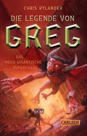 Die Legende von Greg 2: Das mega-gigantische Superchaos von Haefs,  Gabriele, Rylander,  Chris