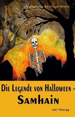 Die Legende von Halloween – Samhain von Allen,  Lucius, Beier,  Lily, Beringar,  Robert, Dittmer,  Christina, Eder,  Gregor, Ewering,  Petra, Gerg,  Kristina, Ickelsheimer,  Bettina, Janes,  Nicole, Jezyschek,  Melanie, Jürges,  Sophie, Kery,  Anna, Kickers,  Carola, Klewer,  Detlef, Kollasch,  Ursula, Milinski,  Jennifer, Piotrowsky,  Claudia, Rogge,  Nannah, Romes,  Claudia, Schoppenhorst,  Monika, Shayariel, Stefan,  Anna, Suska-Zerbes,  Peter, Tanke,  Wolfgang, Weber,  Christine