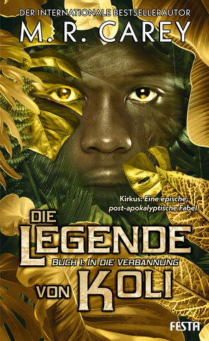 Die Legende von Koli – Buch 1: In die Verbannung von Carey,  M. R.