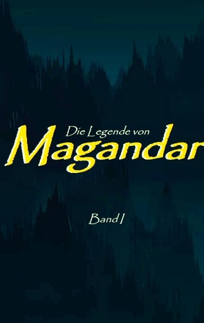 Die Legende von Magandar von Graf,  M.