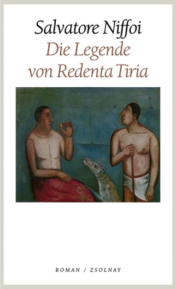 Die Legende von Redenta Tiria von Niffoi,  Salvatore, Vagt,  Sigrid