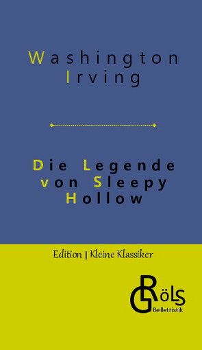 Die Legende von Sleepy Hollow von Gröls-Verlag,  Redaktion, Irving,  Washington