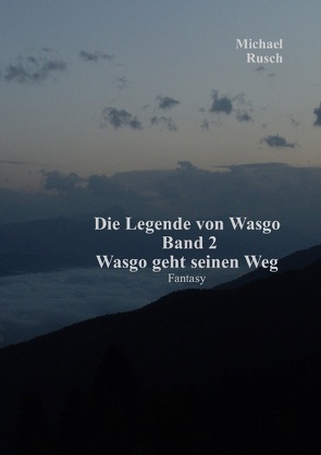 Die Legende von Wasgo Band 2 von Rusch,  Michael