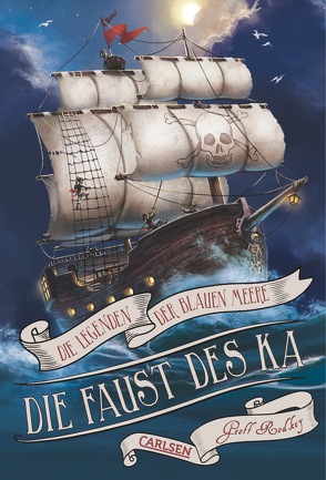 Die Legenden der Blauen Meere 2: Die Faust des Ka von Max,  Claudia, Rodkey,  Geoff