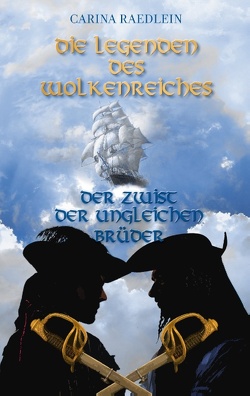 Die Legenden des Wolkenreiches von Raedlein,  Carina