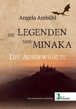 Die Legenden von Minaka von Ambühl,  Angela