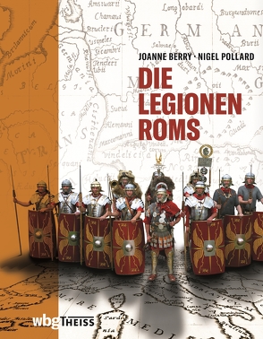 Die Legionen Roms von Berry,  Joanne, Hartz,  Cornelius, Pollard,  Nigel