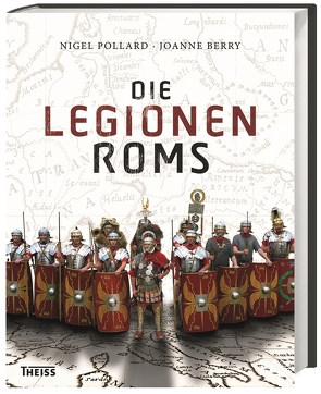 Die Legionen Roms von Berry,  Joanne, Hartz,  Cornelius, Pollard,  Nigel