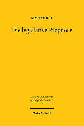 Die legislative Prognose von Ruf,  Simone