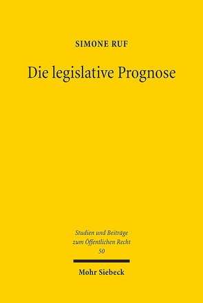 Die legislative Prognose von Ruf,  Simone