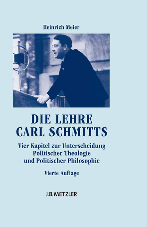 Die Lehre Carl Schmitts von Meier,  Heinrich