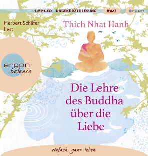 Die Lehre des Buddha über die Liebe von Richard,  Ursula, Schäfer,  Herbert, Siebert,  Karen, Thich,  Nhat Hanh