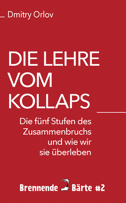 Die Lehre vom Kollaps von Orlov,  Dmitry