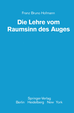 Die Lehre vom Raumsinn des Auges von Hofmann,  Franz B.