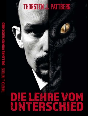 Die Lehre vom Unterschied von Pattberg,  Thorsten J.