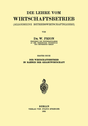 Die Lehre Vom Wirtschaftsbetrieb von Prion,  W.