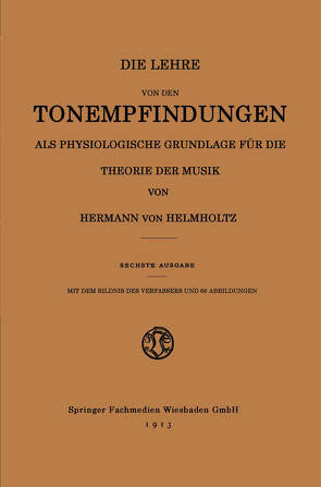 Die Lehre von den Tonempfindungen als Physiologische Grundlage für die Theorie der Musik von Helmholtz,  Hermann von