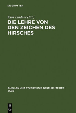 Die Lehre von den Zeichen des Hirsches von Lindner,  Kurt