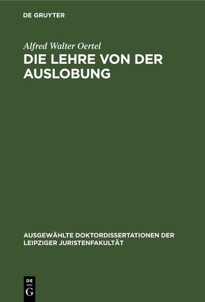 Die Lehre von der Auslobung von Oertel,  Alfred Walter