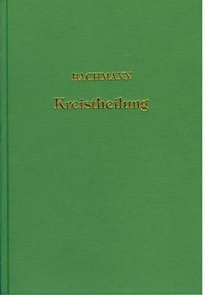 Die Lehre von der Kreisteilung und ihre Beziehungen zur Zahlentheorie von Bachmann,  Paul