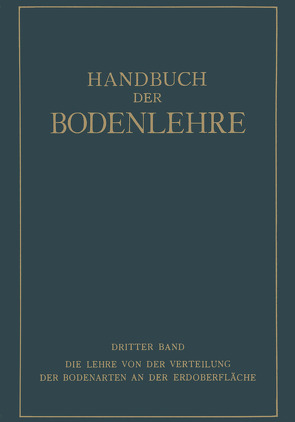 Die Lehre von der Verteilung der Bodenarten an der Erdoberfläche Regionale und Zonale Bodenlehre von Blanck,  E., Bumke,  O., Foerster,  O.