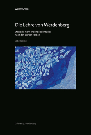 Die Lehre von Werdenberg von Grässli,  Walter, Rüegg,  Christina